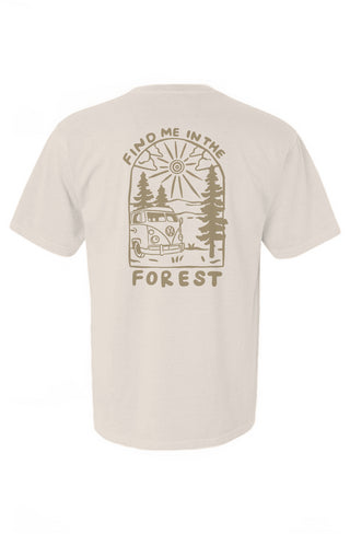 Find Me In The Forest Tee